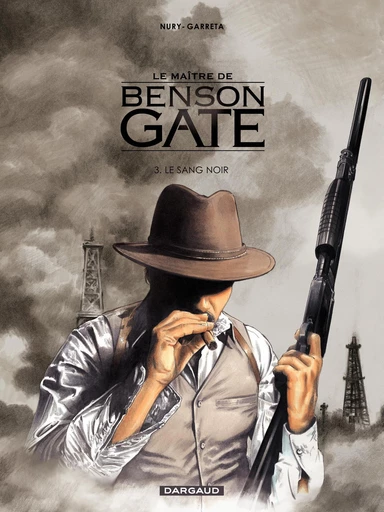 Le Maître de Benson Gate - Tome 3 - Le sang noir - Fabien Nury - Dargaud