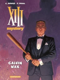 XIII Mystery - Tome 10 - Calvin Wax