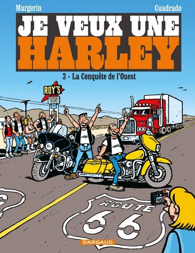 Je veux une Harley - Tome 3 - La Conquête de l'Ouest - Marc Cuadrado - Dargaud