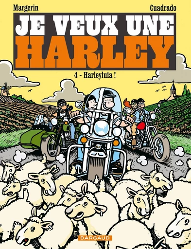 Je veux une Harley - Tome 4 - Harleyluia ! - Marc Cuadrado - Dargaud