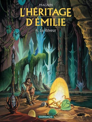 L'Héritage d'Emilie  - Tome 4 - Le Rêveur - Florence Magnin - Dargaud