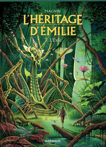 L'Héritage d'Emilie  - Tome 3 - L'Exilé - Florence Magnin - Dargaud