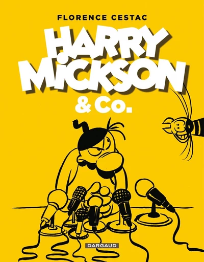 Harry Mickson et Co - Florence Cestac - Dargaud