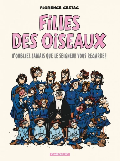 Filles des oiseaux - Tome 1 - Florence Cestac - Dargaud