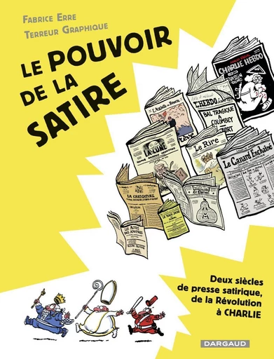 Le pouvoir de la Satire - Fabrice Erre - Dargaud