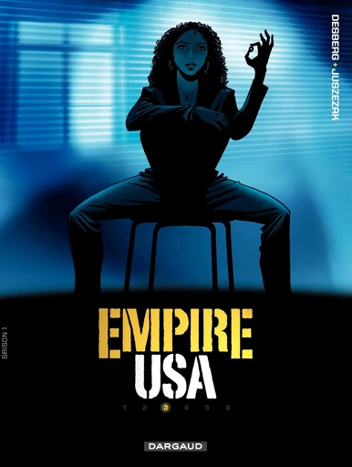 Empire USA - Saison 1 - Tome 3 - Stephen Desberg - Dargaud