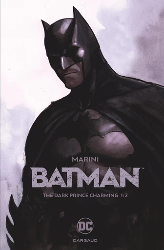 Batman - The Dark Prince Charming - Tome 1 - Enrico Marini - Dargaud