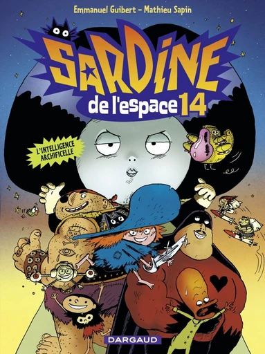 Sardine de l'espace - Tome 14 - L'Intelligence Archificelle - Emmanuel Guibert - Dargaud