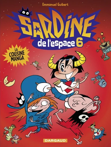 Sardine de l'espace - Tome 6 - La cousine Manga - Emmanuel Guibert - Dargaud