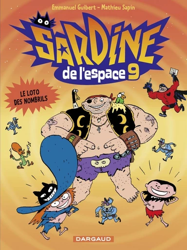 Sardine de l'espace - Tome 9 - Le loto des nombrils - Emmanuel Guibert - Dargaud