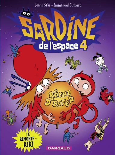 Sardine de l'espace - Tome 4 - Le remonte-kiki - Emmanuel Guibert - Dargaud