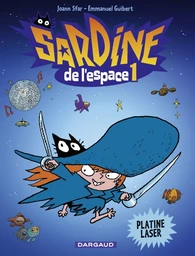 Sardine de l'espace - Tome 1 - Platine Laser