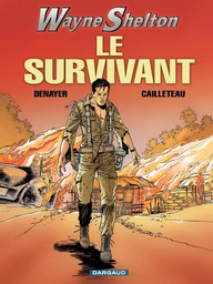 Wayne Shelton - Tome 4 - Le Survivant