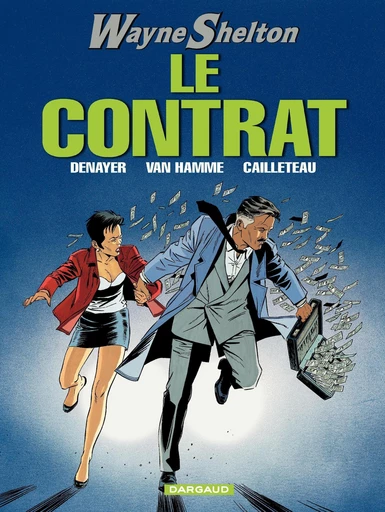 Wayne Shelton - Tome 3 - le Contrat - Jean Van Hamme, Thierry Cailleteau - Dargaud