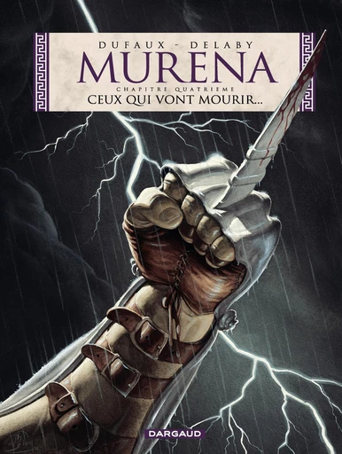 Murena - Tome 4 - Ceux qui vont mourir - Jean Dufaux - Dargaud