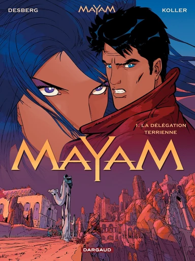 Mayam - Tome 1 - La délégation terrienne - Stephen Desberg - Dargaud