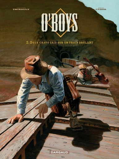 O'Boys - Tome 2 - Deux chats gais sur un train brûlant -  Philippe Thirault, Steve Cuzor - Dargaud