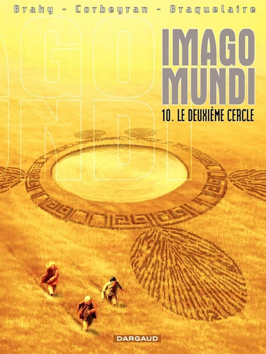 Imago Mundi - Tome 10 - Le deuxième Cercle - Eric Corbeyran, Achille Braquelaire - Dargaud