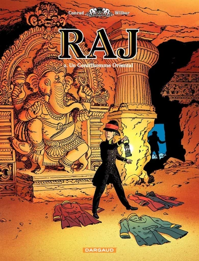 Raj - Tome 2 - Un gentilhomme oriental -  Wilbur, Didier Conrad - Dargaud