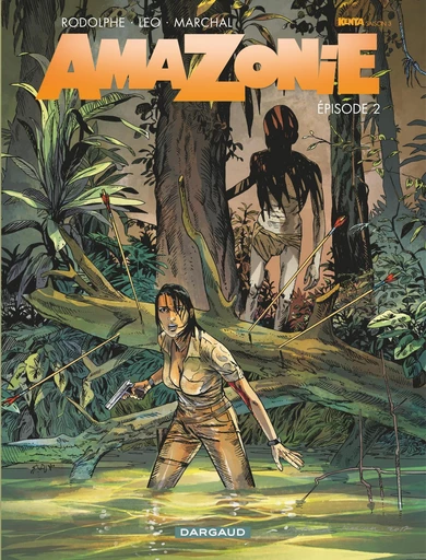 Amazonie - Épisode 2 -  Leo,  Rodolphe - Dargaud