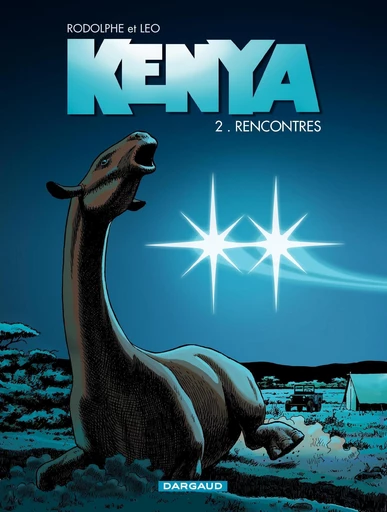 Kenya - Tome 2 - Rencontres -  Leo,  Rodolphe - Dargaud