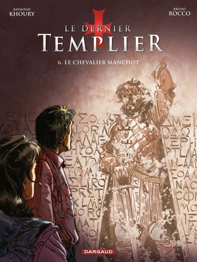 Le Dernier Templier - Saison 2 - Le Chevalier manchot - Raymond Khoury - Dargaud