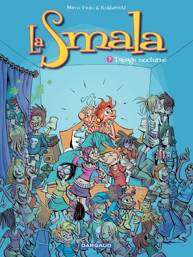 La Smala - tome 7 - Tapage Nocturne - Thierry Robberechts - Dargaud