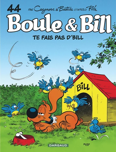 Boule & Bill - Tome 44 - Te fais pas d'Bill ! - Christophe Cazenove, Jean Roba - Dargaud