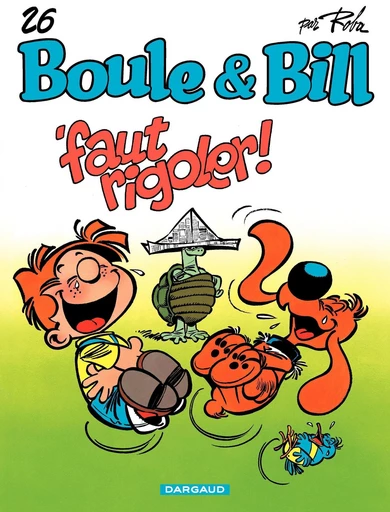 Boule & Bill - Tome 26 - Faut Rigoler ! - Jean Roba - Dargaud