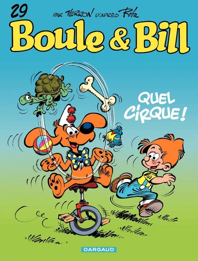 Boule & Bill - Tome 29 - Quel cirque ! - Laurent Verron, Jean Roba - Dargaud