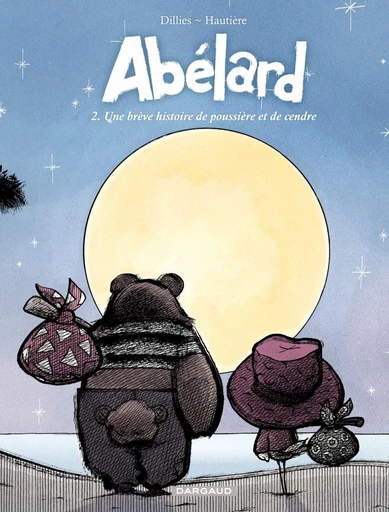 Abélard - Tome 2 - Une brève histoire de poussière et de cendre - Régis Hautière - Dargaud