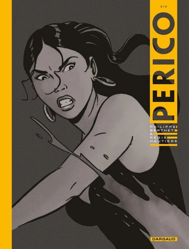 Perico - Tome 2 - Régis Hautière - Dargaud