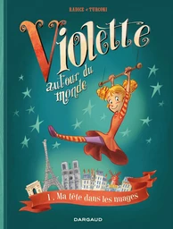 Violette autour du monde - Tome 1 - Ma tête dans les nuages