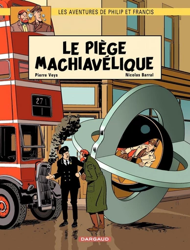 Les aventures de Philip et Francis - Tome 2 - Le Piège Machiavélique - Pierre Veys - Dargaud