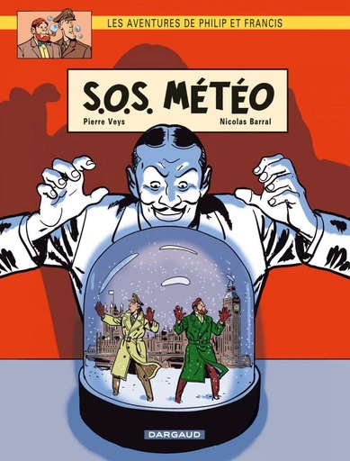 Les Aventures de Philip et Francis - Tome 3 - S.O.S. Météo - Pierre Veys - DARGAUD