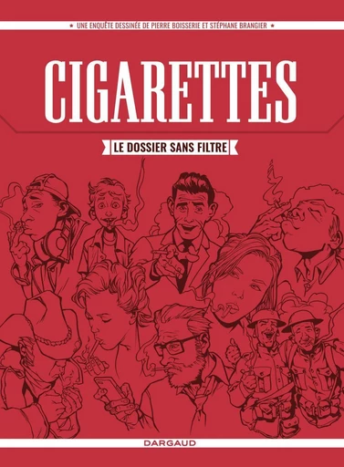 Cigarettes, le dossier sans filtre -  Pierre Boisserie - Dargaud