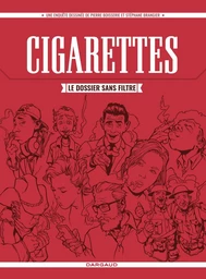 Cigarettes, le dossier sans filtre