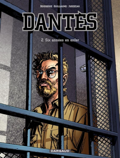 Dantès - Tome 2 - Six années en enfer - Philippe Guillaume,  Pierre Boisserie - Dargaud