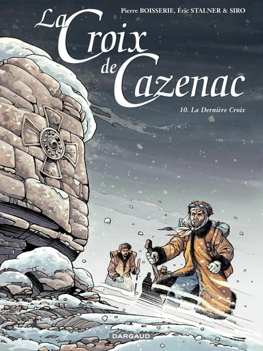 La Croix de Cazenac - Tome 10 - La Dernière Croix -  Pierre Boisserie - Dargaud