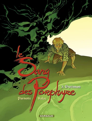 Le Sang des Porphyre - Tome 3 - Gwémon -  Balac - Dargaud