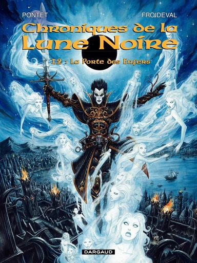 Les Chroniques de la Lune Noire - Tome 12 - La Porte des Enfers - François Froideval,  Pontet Cyril - Dargaud