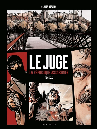 Le Juge, la République assassinée - Tome 2 - Berlion Olivier - DARGAUD