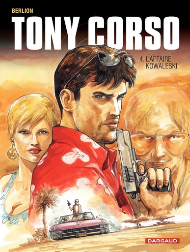 Tony Corso - Tome 4 - L'Affaire Kowalesky - Berlion Olivier - DARGAUD