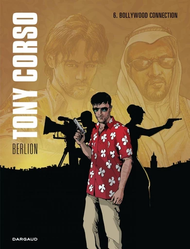 Tony Corso - Tome 6 - Bollywood Connection - Berlion Olivier - DARGAUD