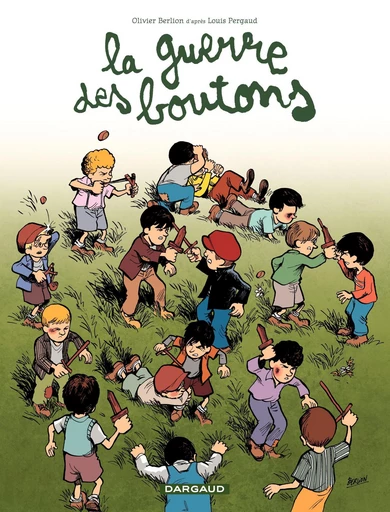 La Guerre des Boutons - Tome 2 - Pourris de velrans - Berlion Olivier - DARGAUD