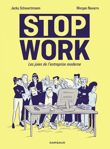 Stop work - Jacky Schwartzmann - Dargaud