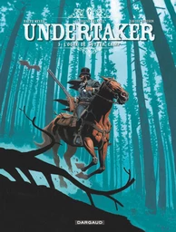 Undertaker - Tome 3 - L'Ogre de Sutter Camp