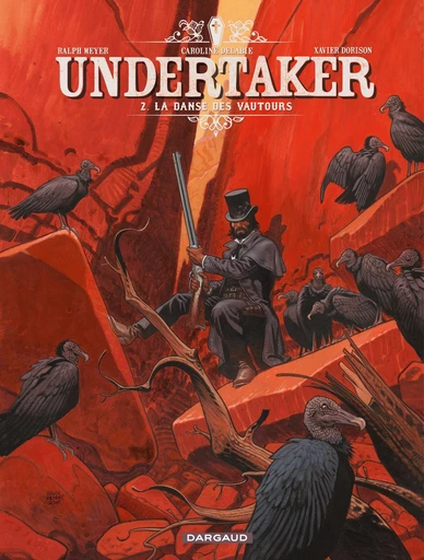 Undertaker - Tome 2 - La danse des vautours -  Xavier Dorison - Dargaud