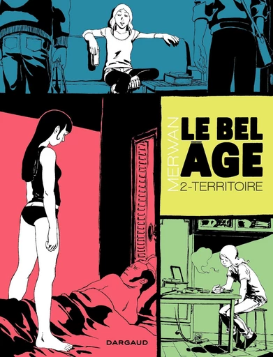 Le Bel âge - Tome 2 - Territoire -  Merwan - Dargaud