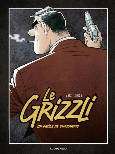 Le Grizzli - Tome 1 -  Matz - Dargaud